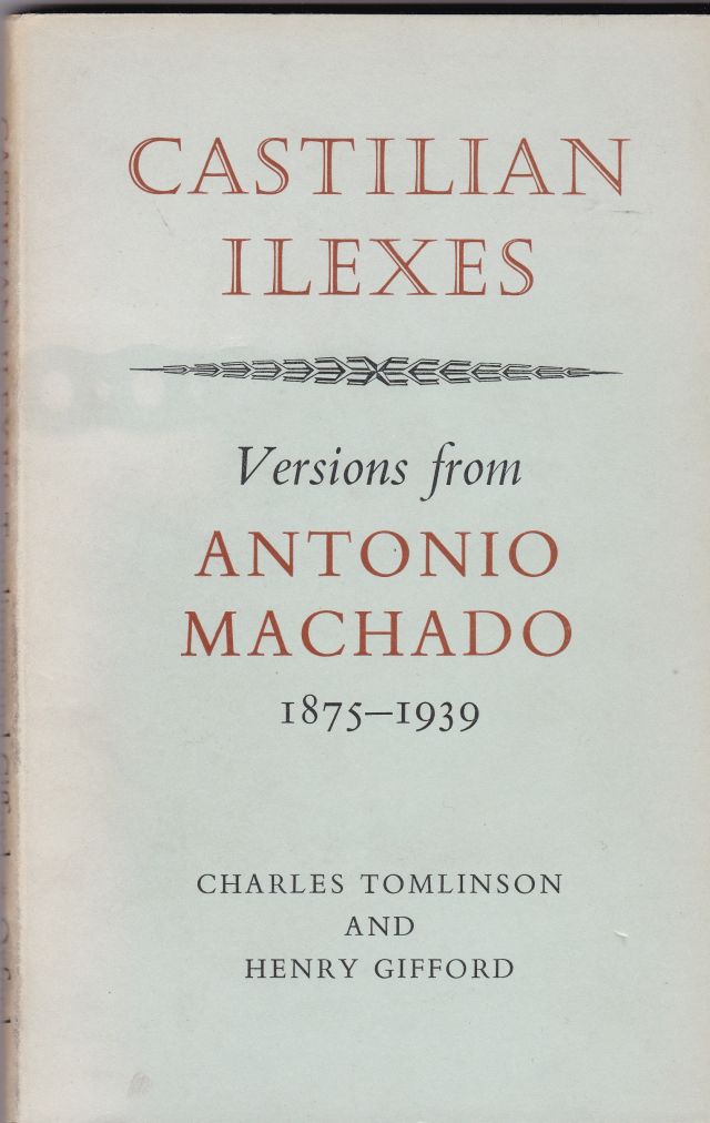 Image for Castilian Ilexes Versions from Antonio Machado 1875 - 1939